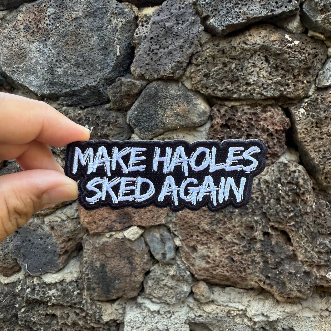 Make Haoles Sked Again Patch