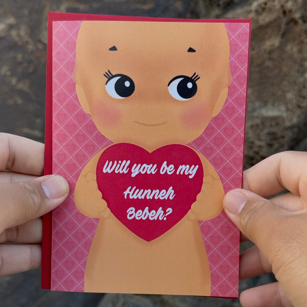 Will You Be My Hunneh Bebeh Card