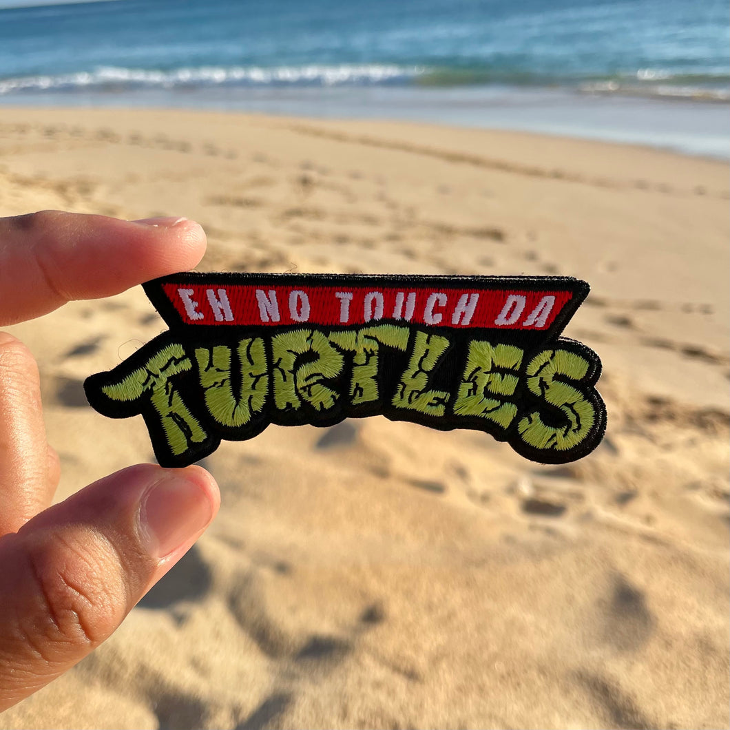 Eh No Touch Da Turtles Patch