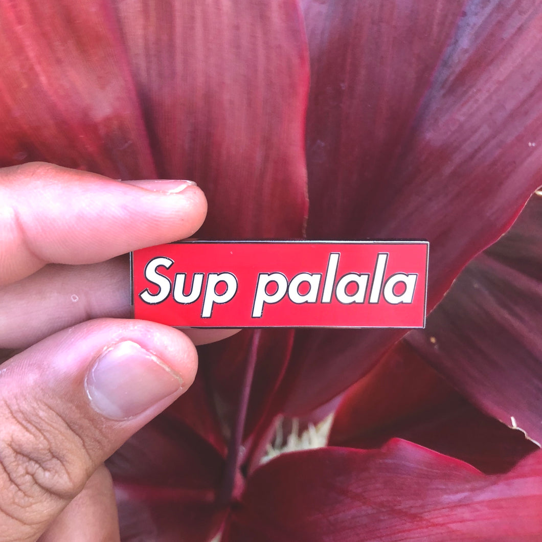 Sup Palala Pin