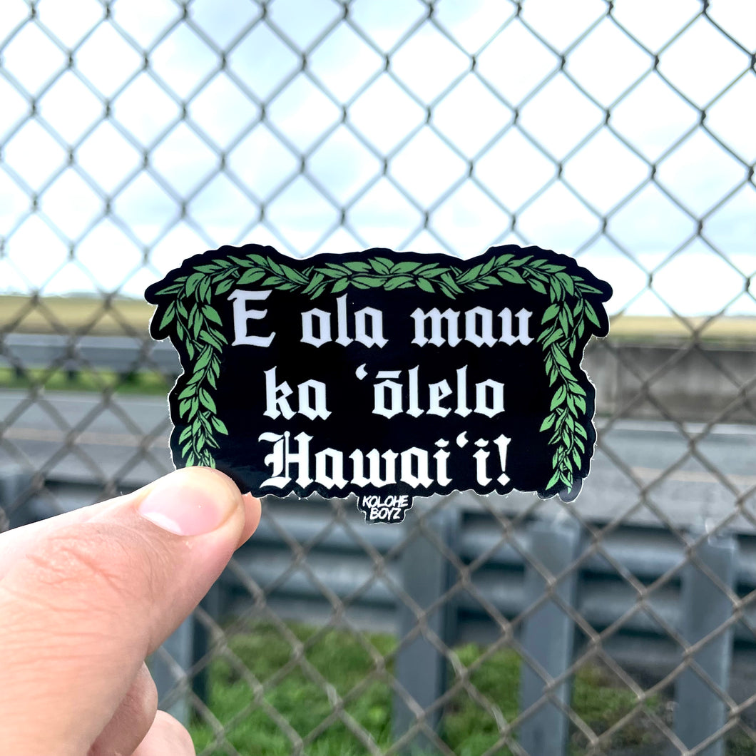 E Ola Mau Ka ‘Ōlelo Hawai’i Sticker